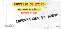 Atenção: Em breve lançamento do Edital de Seleção de alunos regulares