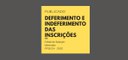 Deferimento e indeferimento de inscrições do processo seletivo 22