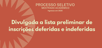Divulgada a lista de inscrições deferidas e indeferidas para o pocesso seletivo de alunos regulares