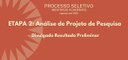 Divulgado o resultado preliminar da análise dos projetos de pesquisa