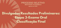 Divulgados Resultados Preliminares: Exame Oral e Classificação Final