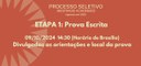 Etapa1 : Prova Escrita - Divulgadas as orientação e o local da prova