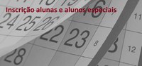 Inscrição para alunos especiais acontece nos dias 2 e 3 de setembro