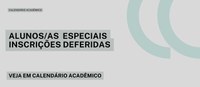 PPGECH divulga lista de deferidos/as para aluno/a especial - 2023/2