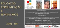 PPGECH  e Flores Raras convidam para o  Diálogos Interdisciplinares: Educação, Comunicação e Feminismos