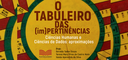 PPGECH lança o livro "O Tabuleiro das (im)Pertinências" PPGECH lança o livro "O Tabuleiro das (im)Pertinências"