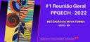 PPGECH recebe a turma 2022 PPGECH recebe a turma 2022