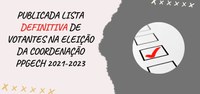 Publicada lista definitiva de docentes e discentes votantes na Eleição para Coordenação do PPGECH - 2001/2023