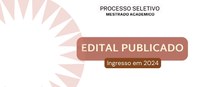 Publicado o Edital para o processo seletivo de ingresso em 2024