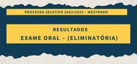 Publicados resultado do Exame Oral e classificação final do Processo Seletivo 22/23