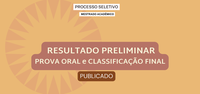 Resultados preliminares do exame oral e da classificação final